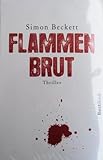 simon beckett flammenbrut reihenfolge  Flammenbrut. Thriller