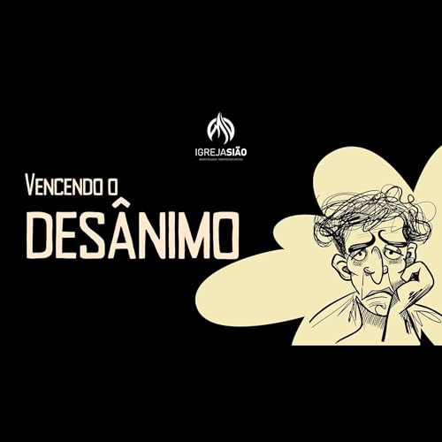 Vencendo o Des&acirc;nimo Podcast Por  capa