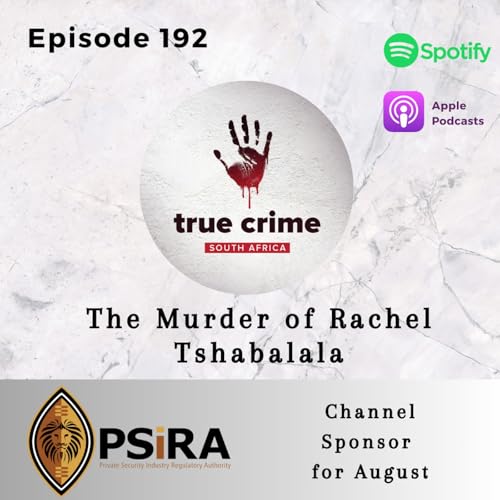 Episode 192 The Murder of Rachel Tshabalala cover art