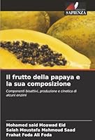 Il frutto della papaya e la sua composizione (Italian Edition) 6202478640 Book Cover