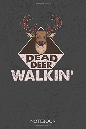 Dead deer walkin': Notebook with 120 dotgrid pages in 6x9 inch format