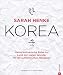 Produktbild Kochbuch: Sarah Henke. Korea. Meine kulinarische Reise ins Land der vielen Wunder. Mit Rezepten und persönlicher Reiseerzählung.