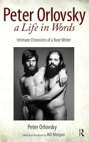 Peter Orlovsky, a Life in Words: Intimate Chronicles of a Beat Writer