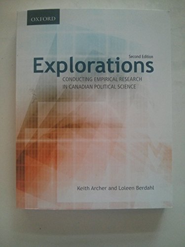 Explorations: Conducting Empirical Research in Canadian Political Science