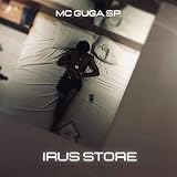 irus quatrak  Irus Store (feat. Marmigué)