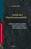 Kritik Des Wachstumsmodells: Die Grenzen Alttestamentlicher Redaktionsgeschichte Im Lichte Empirischer Evidenz (Vetus Testamentum, Supplements, Band 182)