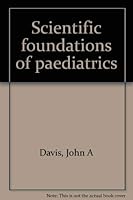 Scientific Foundations Of Paediatrics 072162975X Book Cover