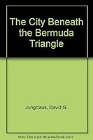 City Beneath the Bermuda Triangle 1883682002 Book Cover