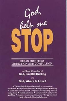 Paperback God, Help Me Stop!: Break Free from Addiction and Compulsion Book