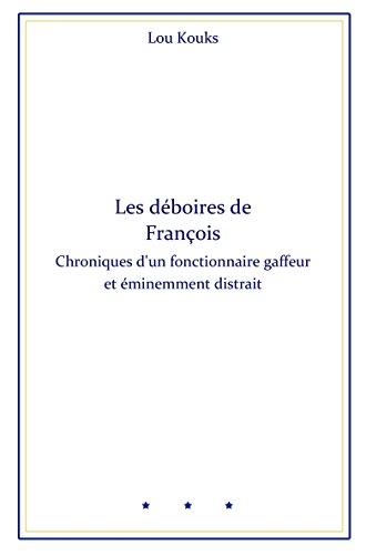 Les déboires de François Livre eBook France