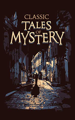 Classic Tales of Mystery (Leather-bound Classics) (English Edition)