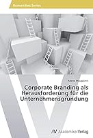 Corporate Branding ALS Herausforderung Fur Die Unternehmensgrundung 3639675037 Book Cover