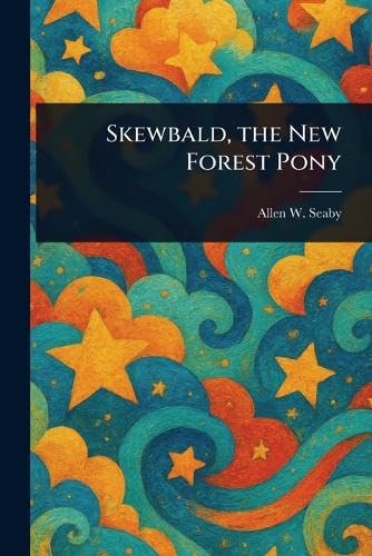 Skewbald, the New Forest Pony