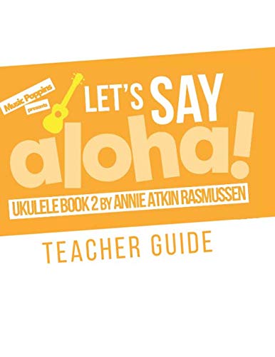 Music Poppins Presents: Let's Say Aloha!: Ukulele Book 2