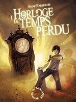 L'horloge du temps perdu 2841726347 Book Cover