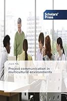 Project communication in multicultural environments 3639859987 Book Cover