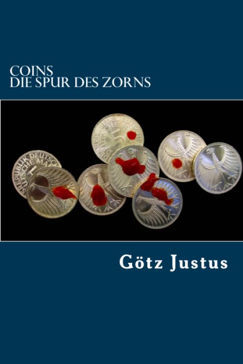 COINS - Die Spur des Zorns (German Edition)