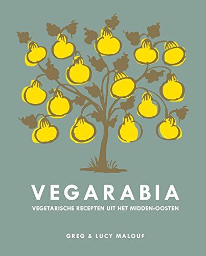 Vegarabia: vegetarische recepten uit het Midden-Oosten (Dutch Edition)