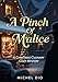 A Pinch Of Malice: A Christmas Culinary Cozy Mystery Story (English Edition)