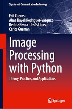 Hardcover Image Processing with Python: Theory, Practice, and Applications Book