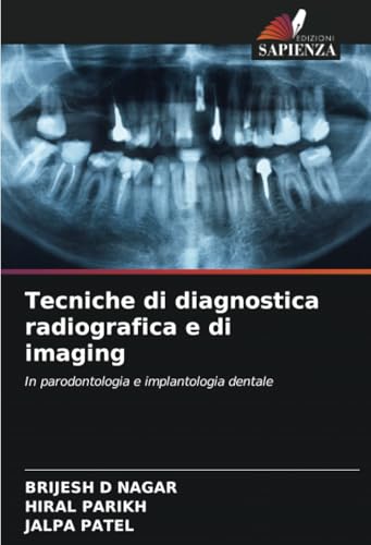 Tecniche di diagnostica radiografica e di imaging [Italian] 6208790441 Book Cover