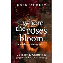 Where the Roses Bloom Audiolibro Por Eden Audley, Chloe Parker arte de portada