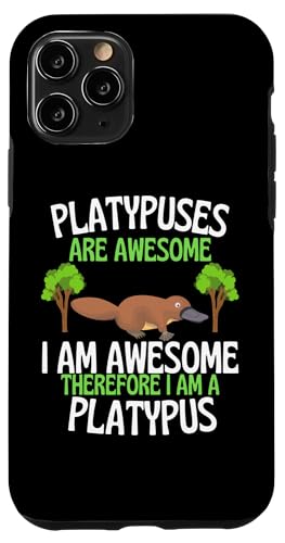 Platypuses Are Awesome 面白くてかわいいカモノ愛好家 スマホケース iPhone 11 Pro 用