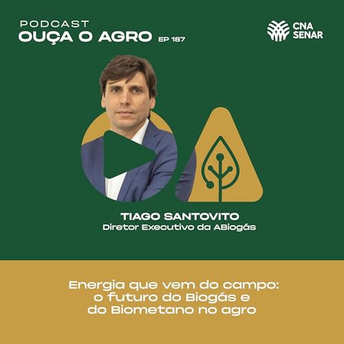 Page de couverture de Ouça o Agro 187 - Energia que vem do campo: o futuro do Biogás e do Biometano no agro