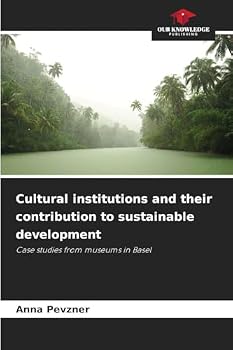 Paperback Cultural institutions and their contribution to sustainable development Book