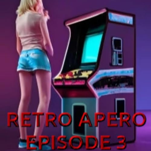 R&eacute;tro Apero episode 3