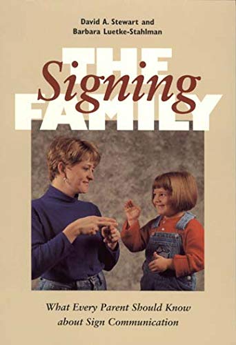 Buy The Signing Family: What Every Parent Should Know About Sign Communication — BookShops.in