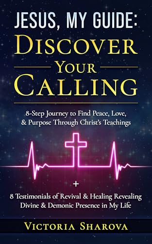 Jesus, My Guide: Discover Your Calling: 8-Step Journey to Find