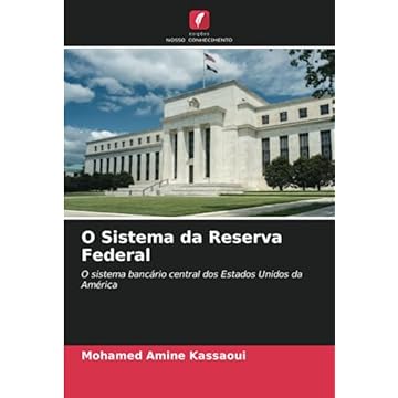 Capa do livro O Sistema da Reserva Federal: O sistema bancário central dos Estados Unidos da América