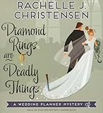 Diamond Rings Are Deadly Things (Wedding Planner Mysteries, Book 1)