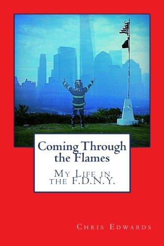 Coming Through the Flames: My Life in the F.D.N.Y. - //coolthings.us