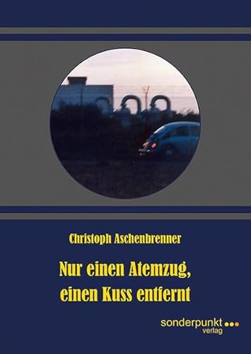 Preisvergleich Produktbild Nur einen Atemzug, einen Kuss entfernt (Sonderpunkte)