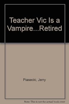 Paperback Teacher VIC Is a Vampire--Retired Book