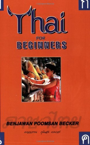 Thai for Beginners by Benjawan Poomsan Becker (2001-03-24)