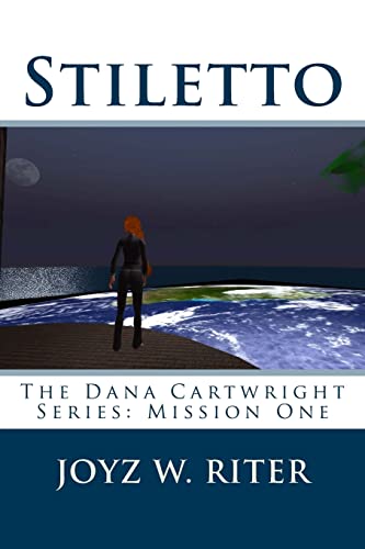 Stiletto: The Dana Cartwright Series: Mission One (The Dana Cartwright Missions)