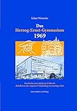  Das Herzog-Ernst-Gymnasium 1969: Geschichte einer Schule im Umbruch: Geschichte einer Schule im Umbruch, Rebellieren oder anpassen?