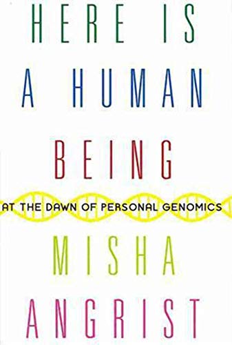 Here Is a Human Being: At the Dawn of Personal Genomics