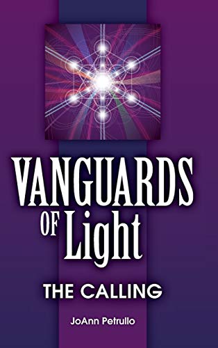 Vanguards of Light: The Calling 0996359214 Book Cover