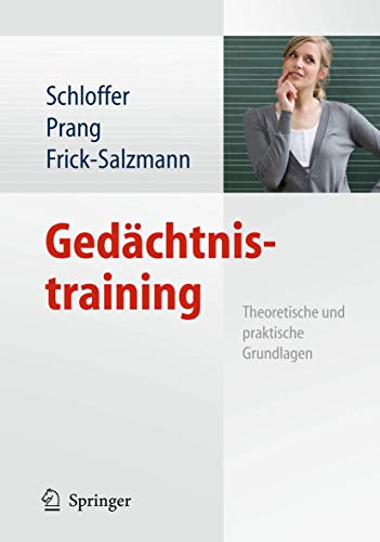 Gedächtnistraining: Theoretische und praktische Grundlagen