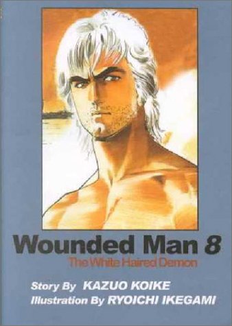 Wounded Man, Volume 8 (NFSUK) 1588991490 Book Cover