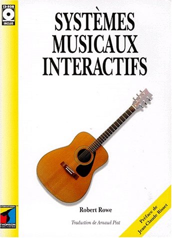 Télécharger Systèmes musicaux interactifs PDF