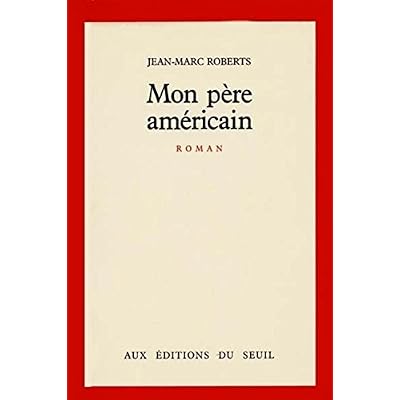 Mon p&egrave;re am&eacute;ricain
