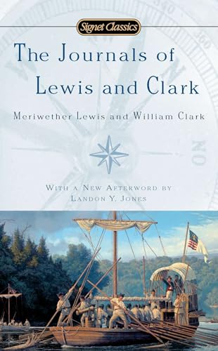 The Journals of Lewis and Clark (Signet Classics)