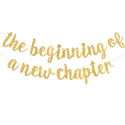 BEISHIDA Glitter Gold The Beginning of A New Chapter Banner Farewell party decorations Graduation Sign 2026 Banner Happy retirement Supplies Going away party Sign Garland Graduation banner