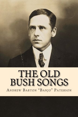 The Old Bush Songs 1983998176 Book Cover