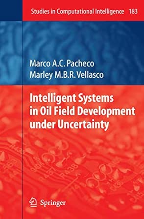 Intelligent Systems in Oil Field Development under Uncertainty: 183 2009th Edition-Wow! eBook
